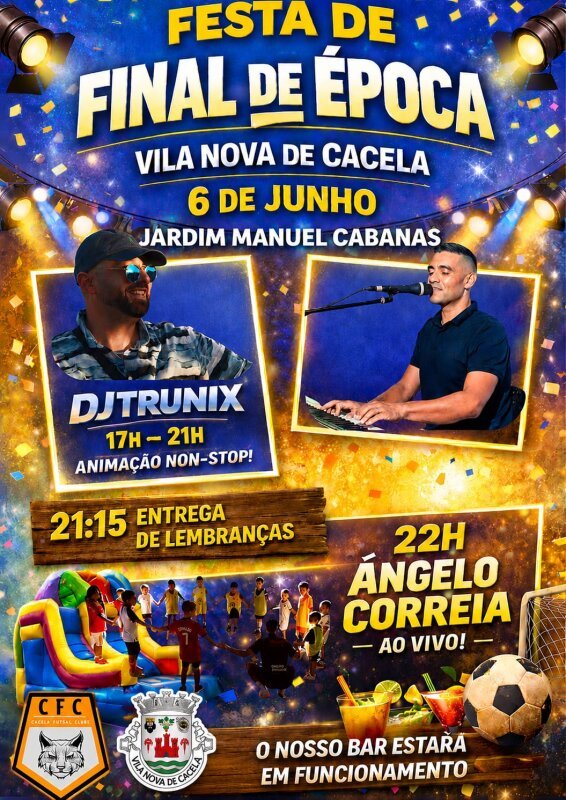 FESTA DE FINAL DE ÉPOCA - ORGULHO DA NOSSA TERRA!